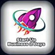 Startup Business 2 days