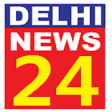 Delhi News24 Latest News & Updates of Delhi-NCR